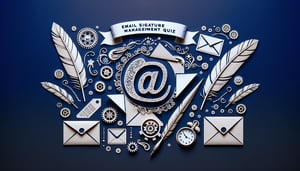 Free Email Signature Management Quiz