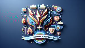 Discover Your Inner Superpower: Free Superpower Quiz