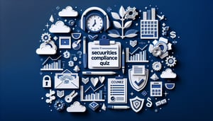 Free Securities Compliance Quiz