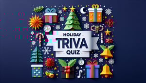 Free Holiday Trivia Quiz: Test Festive Knowledge