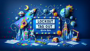 Free Lockout Tagout Safety Quiz: Test Skills