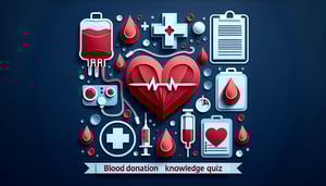 Free Blood Donation Knowledge Quiz