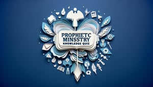 Free Prophetic Ministry Knowledge Quiz