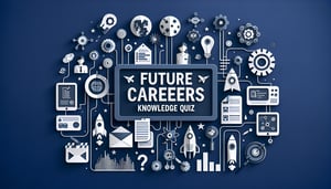Free Future Careers Knowledge Quiz