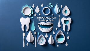 Free Hyposalivation Knowledge Quiz