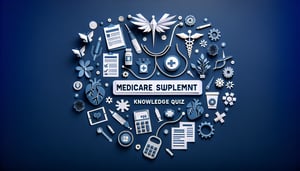 Free Medicare Supplement Insurance Knowledge Quiz